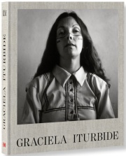 グラシエラ・イトゥルビーデ 写真集: GRACIELA ITURBIDE