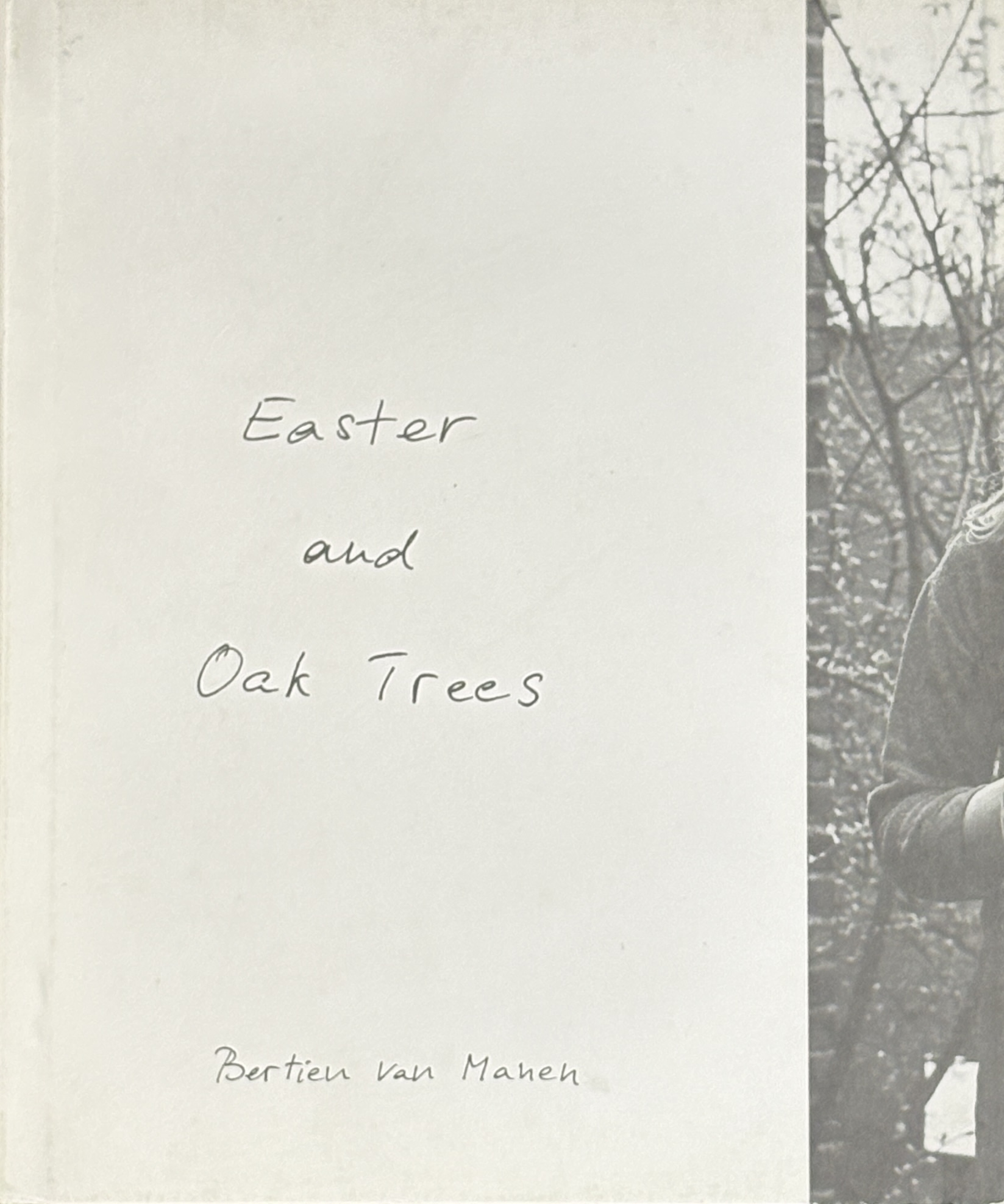 【古本】ベルティアン・ファン・マネン 写真集: BERTIEN VAN MANEN: EASTER AND OAK TREES