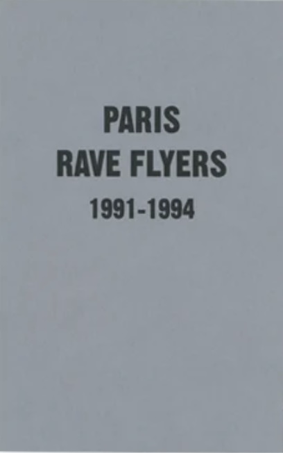 レイヴ・フライヤー集: Paris Rave Flyers 1991-1994