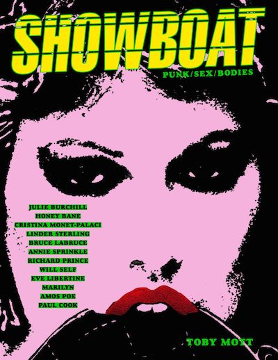 SHOWBOAT: PUNK / SEX / BODIES: The Mott Collection (Toby Mott, editor)