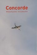 【古本】ウォルフガング・ティルマンス写真集: WOLFGANG TILLMANS: CONCORDE