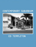 エド&ディアナ・テンプルトン写真集: ED & DEANNA TEMPLETON: CONTEMPORARY SUBRBIUM