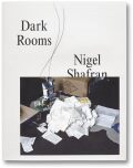 【古本】ナイジェル・シャフラン 写真集: NIGEL SHAFRAN: Dark Rooms