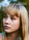 パトリック・ビーネルト 写真集: PATRICK BIENERT: HAPPY SPRINGS