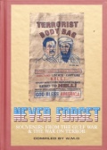 戦争文化資料: NEVER FORGET: Souvenirs from the Gulf War &amp; The War on Terror