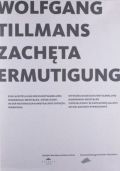 【古本】ヴォルフガング・ティルマンス写真集: WOLFGANG TILLMANS: ZACHETA ERMUTIGUNG (2vols.)