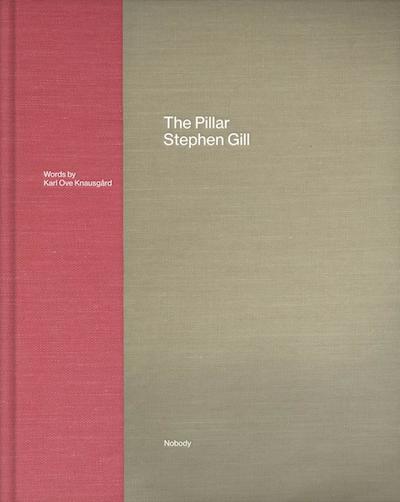 スティーブン・ギル写真集: STEPHEN GILL: THE PILLAR