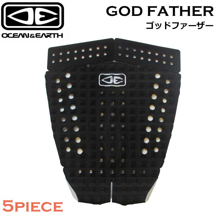 OCEAN&EARTH サーフボード デッキパッド GOD FATHER ゴッドファーザー 5ピース ショートボード用 オーシャンアンドアース