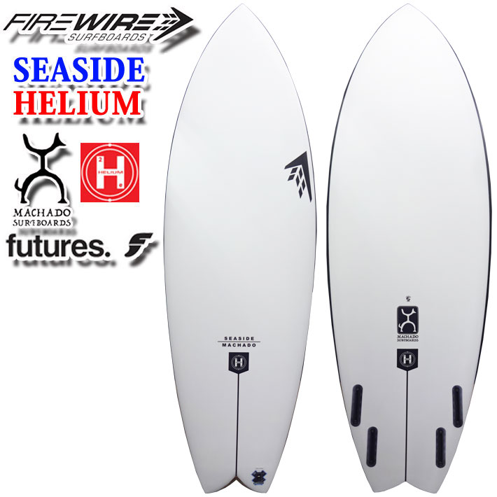 [メーカー注文] FIREWIRE SURFBOARDS ファイヤーワイヤー サーフボード SEASIDE シーサイド HELIUM Rob Machado ロブ・マチャド ショートボード [営業所止め送料無料料]