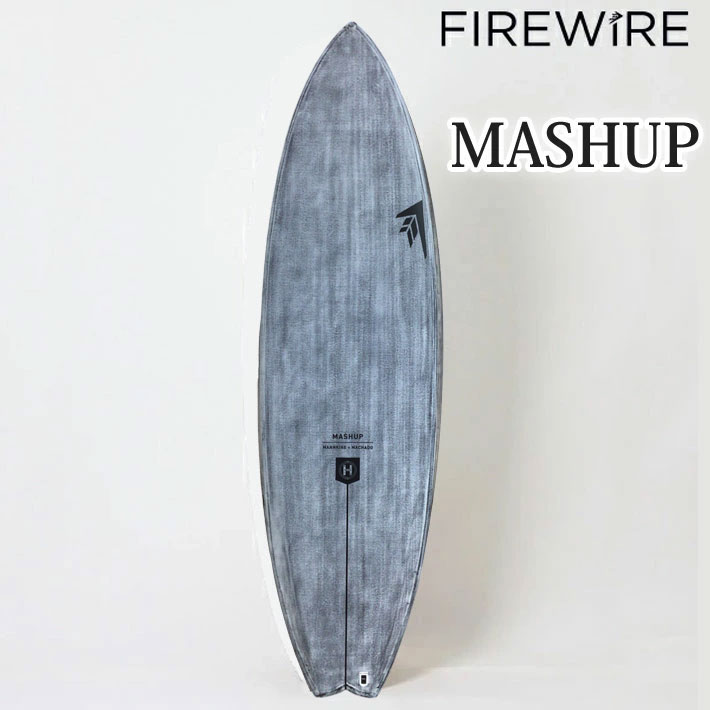 [メーカー注文] FIREWIRE SURFBOARDS ファイヤーワイヤー サーフボード MASHUP マッシュアップ VOLCANIC Rob Machado ロブ・マチャド 日本正規販売店 [営業所止め送料無料]