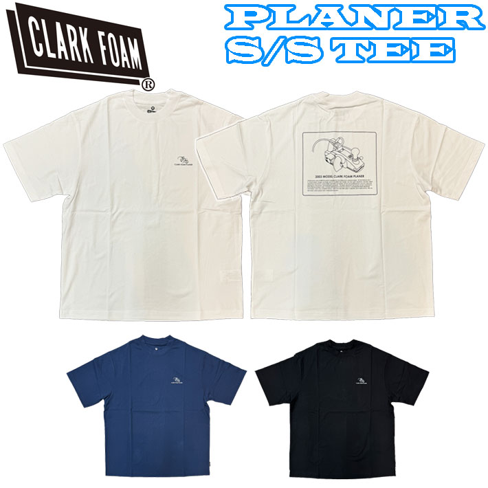 2024 CLARK FOAM クラークフォーム Tシャツ 半袖 PLANER S/S TEE コットン サーフィン マリンスポーツ アウトドア ユニセックス メンズ レディース 日本正規品