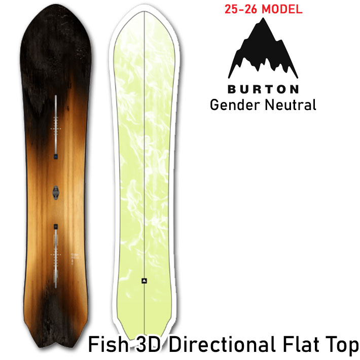25-26 バートン スノーボード BURTON 3D Fish Directional Flat Top フィッシュ ディレクショナル Gender ジェンダー スノーボード 日本正規品 2025 2026