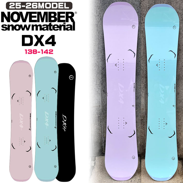 25-26 ノベンバー スノーボード NOVEMBER DX4 ディエックスフォー DX FOUR 138cm 142cm ノーベンバー レディース ユニセックス スノーボード 板 2025 2026 日本正規品