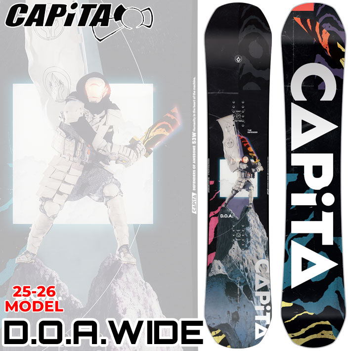 [早期予約] 25-26 CAPITA スノーボード キャピタ DOA WIDE ディーオーエー ワイド オールラウンド パーク パウダー スノボ 板 2025 2026 日本正規品