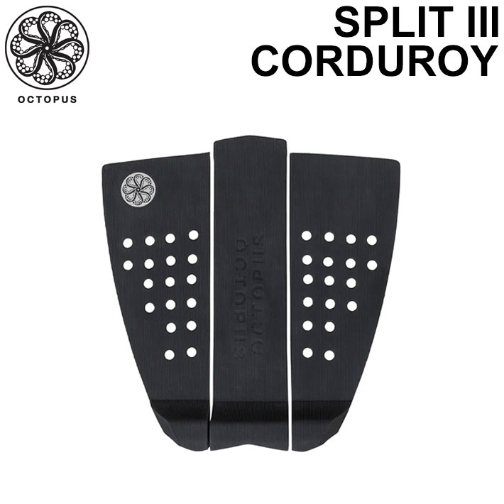 オクトパス デッキパッド [26] OCTOPUS SPLIT III スプリット3 CORDUROY GRIP 3ピース サーフィン デッキパッチ ショートボード サーフボード 日本正規品 