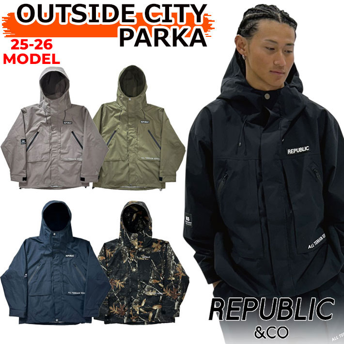 25-26 REPUBLIC & CO ウェア リパブリック OUTSIDE CITY PARKA スノーボード アウトサイドシティパーカー ジャケット メンズ レディース スノーボードウェア スノーウェアー アウトドア キャンプ 釣り スケートボード 2025 2026 日本正規品