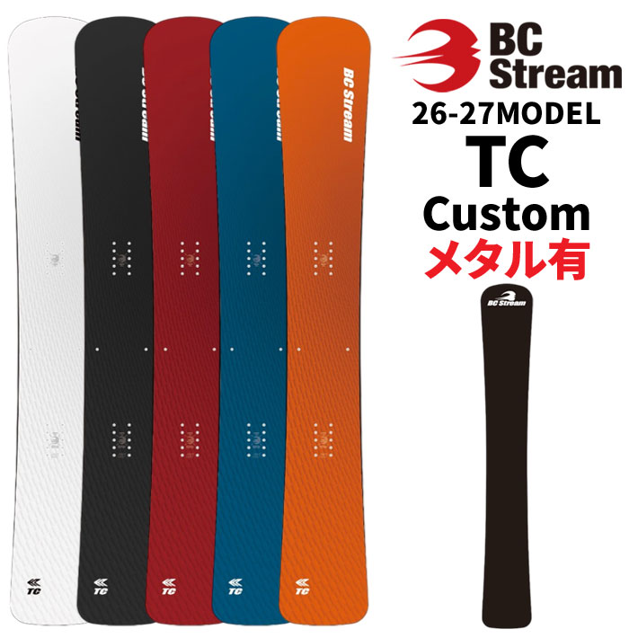 [受注生産受付] 26-27 ビーシーストリーム BC Stream SNOWBOARDS スノーボード TC CUSTOM ティーシー カスタム 161cm 168cm 175cm チターナル メタル有 ディレクショナル アルペンボード スノーボード スノボ 板 2026 2027