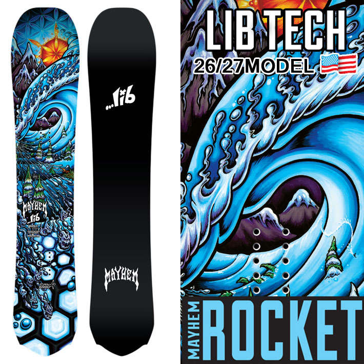 [予約商品] 26-27 LIB TECH リブテック スノーボード MAYHEM ROCKET メイヘム ロケット 152.5cm 157.5cm 161.5cm 板 2026 2027 日本正規品
