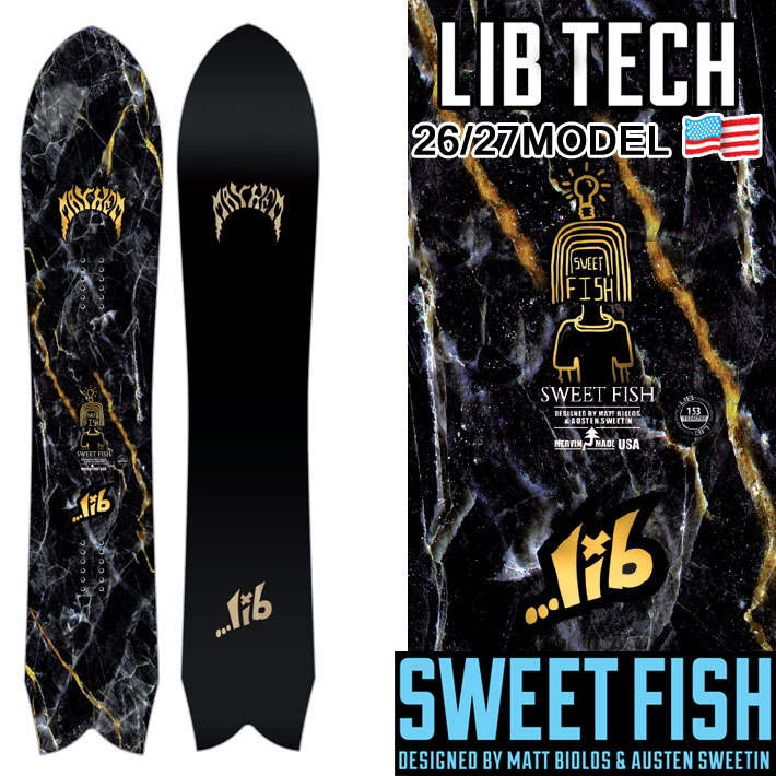 [予約商品] 26-27 LIB TECH リブテック スノーボード SWEET FISH スウィート フィッシュ 150cm 156cm 159cm 162cm 板 2026 2027 日本正規品