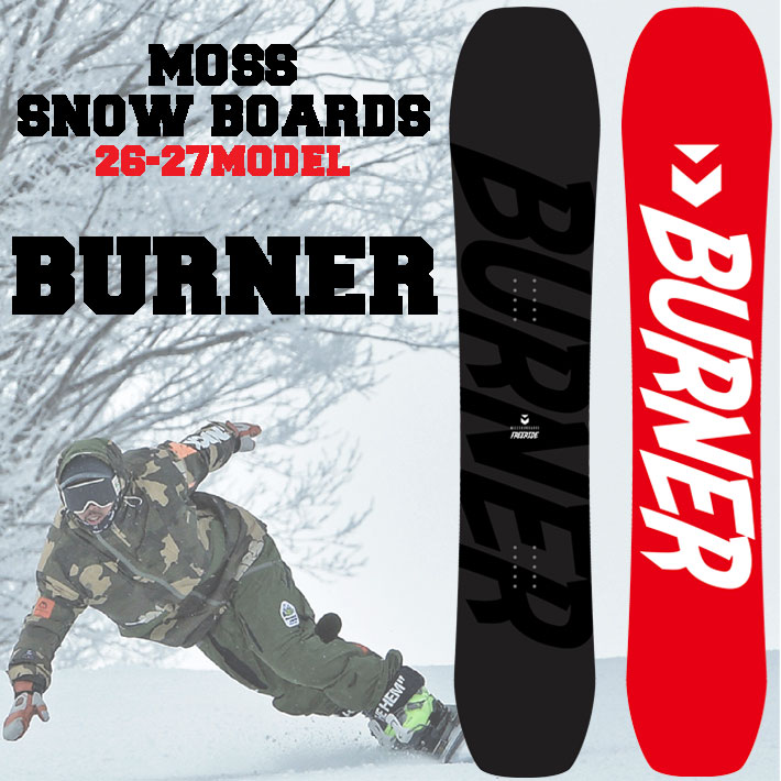 [予約商品] 26-27 MOSS スノーボード BURNER 149cm 156cm 159cm モススノーボード バーナー フリーラン パウダー 板 2026 2027 日本正規品