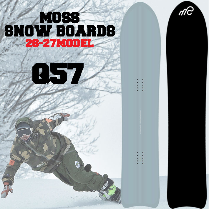 [予約商品] 26-27 MOSS スノーボード Q57 キューゴーナナ Qシリーズ モス スノーボード 157cm パウダー ターン スノボ 板 2026 2027 日本正規品