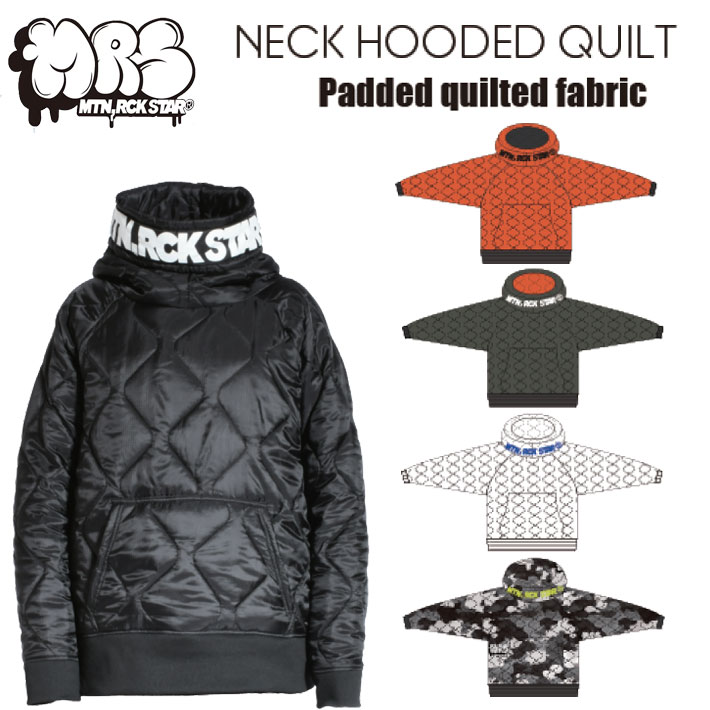 26-27 EARLY アーリーモデル マウンテンロックスター ウェア Mtn. Rock Star [NECK HOODED QUILT] フードジャケット MOUNTAIN ROCK STAR マンロク ウエア ユニセックス スノーボード スノーウェア 日本正規品