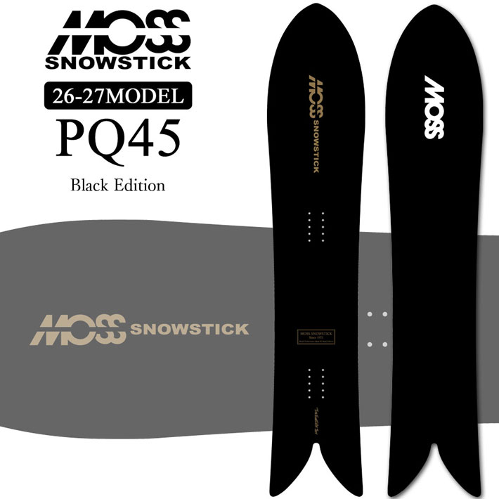[予約商品] 26-27 モス スノースティック MOSS SNOWSTICK パウダーボード PQ45 Black Edition145cm POWDER スノーボード スノボ 板 2026 2027 日本正規品