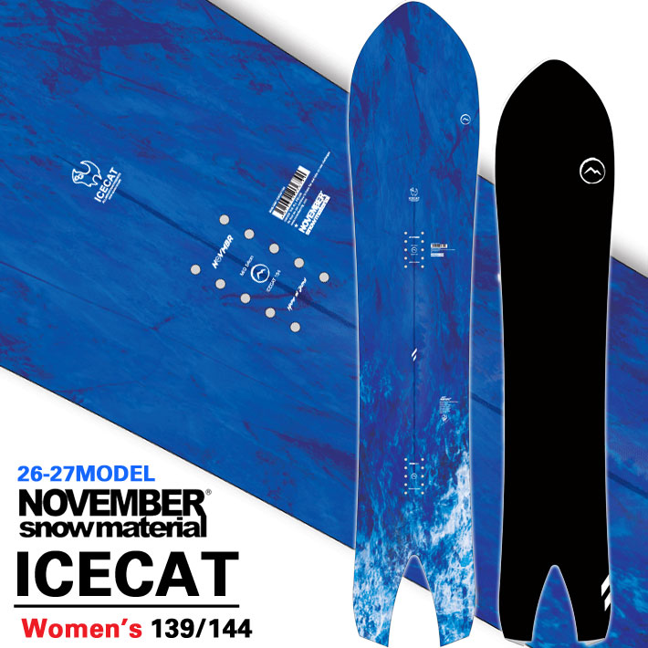 [予約商品] 26-27 NOVEMBER ノベンバー スノーボード SNOWBOARD ユニセックス レディース ICECAT アイスキャット 139cm 144cm ノーベンバー スノーボード パウダー 板 2026 2027 日本正規品