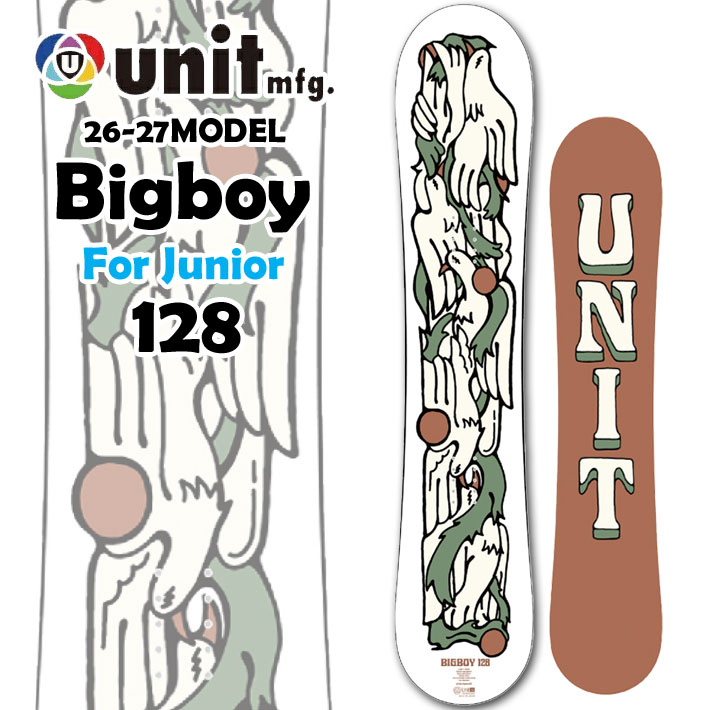 [予約商品] 26-27 ユニット スノーボード Unit Big Boy ビッグボーイ 128cm ジュニア キッズ パウダー スノボ 板 2026 2027 日本正規品
