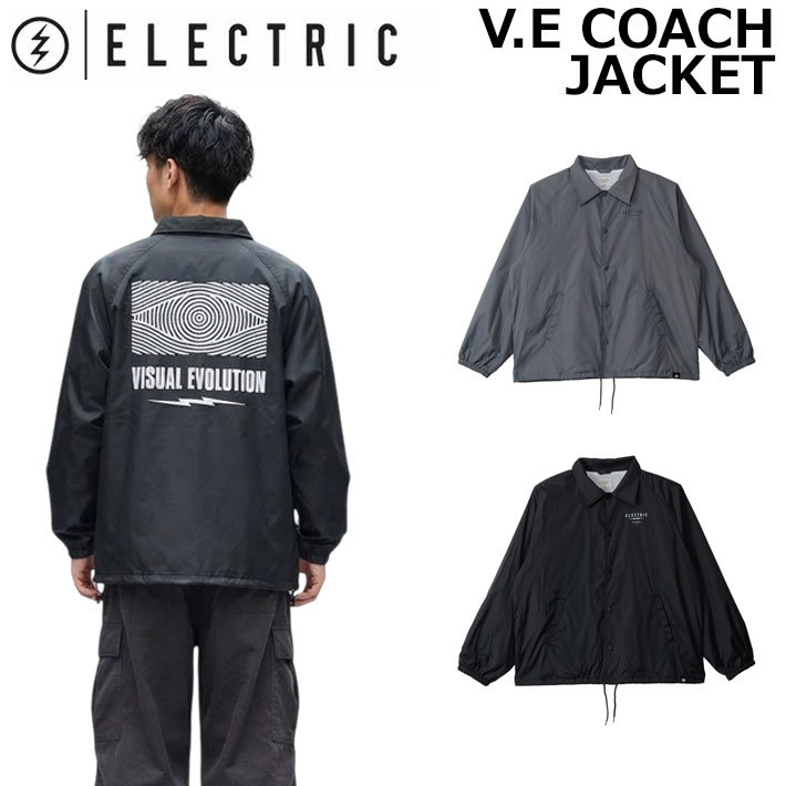 26-27 ELECTRIC エレクトリック コーチ ジャケット V.E COACH JACKET 撥水 スノーボード スケートボード ストリート ジム アウトドア 日本正規品
