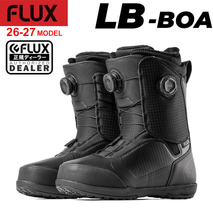 [予約商品] 26-27 FLUX ブーツ LB-BOA フラックス エルビー ボア BOOTS スノーボード メンズ レディース 2026 2027 平間和徳 ラマさん 日本正規品