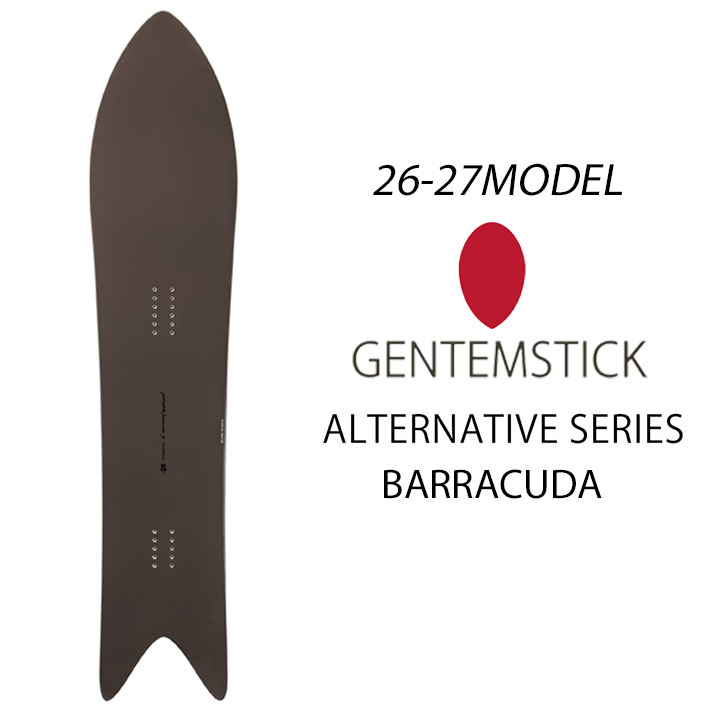 [予約商品] 26-27 GENTEMSTICK ゲンテンスティック BARRACUDA 158.6cm バラクーダ スノーボード オールラウンド パウダーボード アクセルキャンバー 板 2026 2027