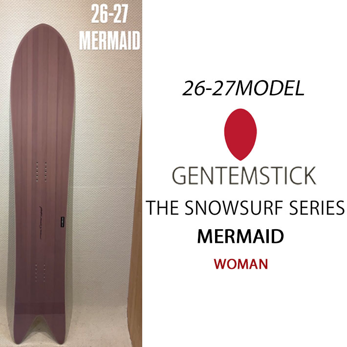 [予約商品] 26-27 GENTEMSTICK ゲンテンスティック MERMAID マーメイド 151cm レディース スノーボード パウダーボード アクセルキャンバー 板 2026 2027