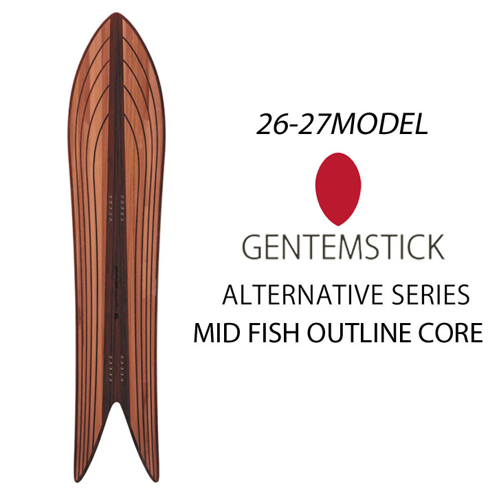 [予約商品] 26-27 GENTEMSTICK ゲンテンスティック MID FISH OUTLINE CORE 152cm ゲンテンスティックミッドフィッシュ アウトラインコア スノーボード パウダーボード アクセルキャンバー 板 2026 2027