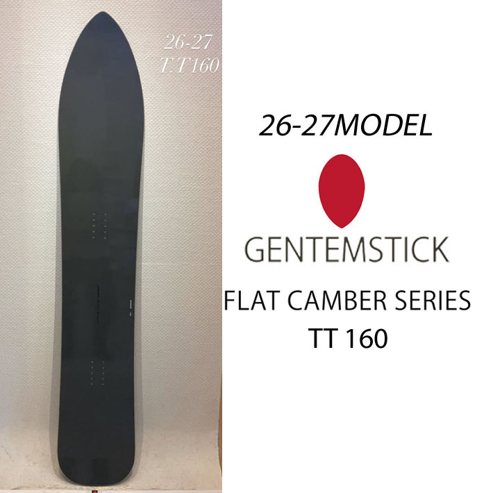 [予約商品] 26-27 GENTEMSTICK ゲンテンスティック T.T 160 160cm TT ティーティー スノーボード パウダーボード フラットキャンバー 板 2026 2027