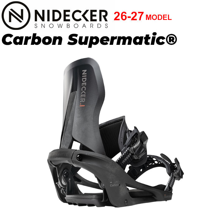 [予約商品] 26-27 NIDECKER ナイデッカー ビンディング Carbon Supermatic カーボン スーパーマチック BINDING ステップイン スノーボード バインディング 2026 2027 日本正規品