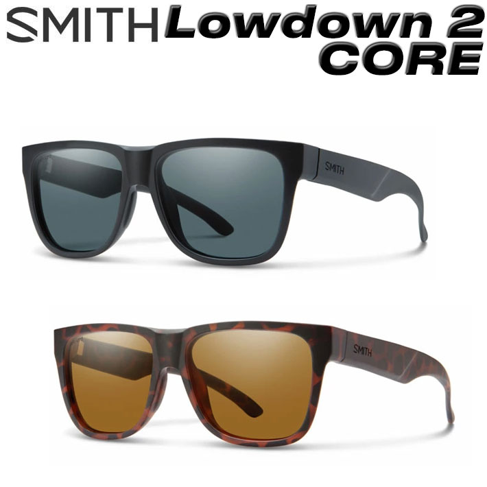 SMITH スミス サングラス [Lowdown2 CORE ローダウンツーコア] 偏光レンズ 偏光 Polarized アウトドア 日本正規品