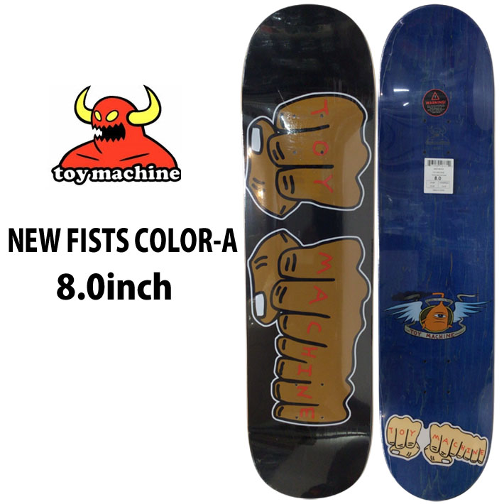 トイマシーン デッキ スケートボード NEW FISTS COLOR-A #03 [TM14] 8.0inch D1260
