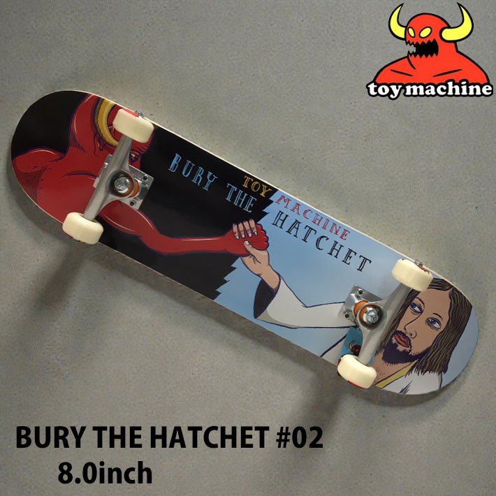 トイマシーン スケートボード コンプリート TOY MACHINE BURY THE HATCHET #02 8.0inch [TM210] スケボー 完成品 組み立て済み