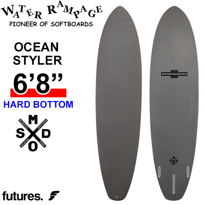 2026 WATER RAMPAGE ソフトボード ウォーターランページ OCEAN STYLER Designed by MAMORU OHBA 6'8 オーシャンスタイラー HARD BOTTOM ミッドレングス サーフボード 日本正規販売店 [営業所留め送料無料]