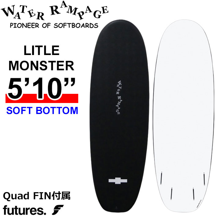 2026 WATER RAMPAGE ソフトボード ウォーターランページ LITLE MONSTER 5'10 リトルモンスター SOFT BOTTOM ショートボード サーフボード フィン付属 日本正規販売店 [営業所留め送料無料]