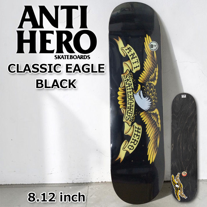 スケート デッキ ANTI HERO アンチヒーロー スケートボード [AN-2C] 8.12inch CLASSIC EAGLE BLACK スケボー パーツ SKATE BOARD DECK