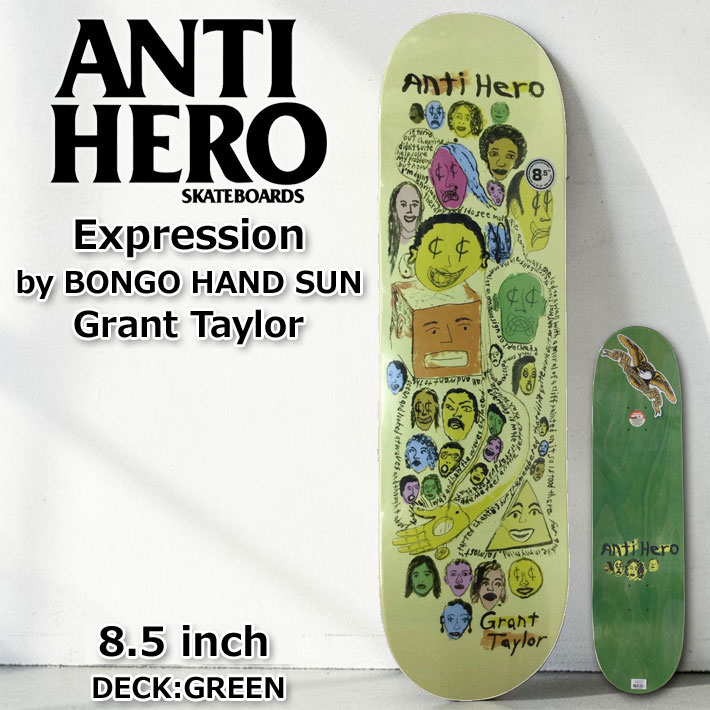 スケート デッキ ANTI HERO アンチヒーロー スケートボード [AN-4B] 8.5inch Expression by BONGO HAND SUN A.K.A  Chris Johanson Grant Tayloy クリス・ヨハンソン スケボー パーツ SKATE BOARD DECK