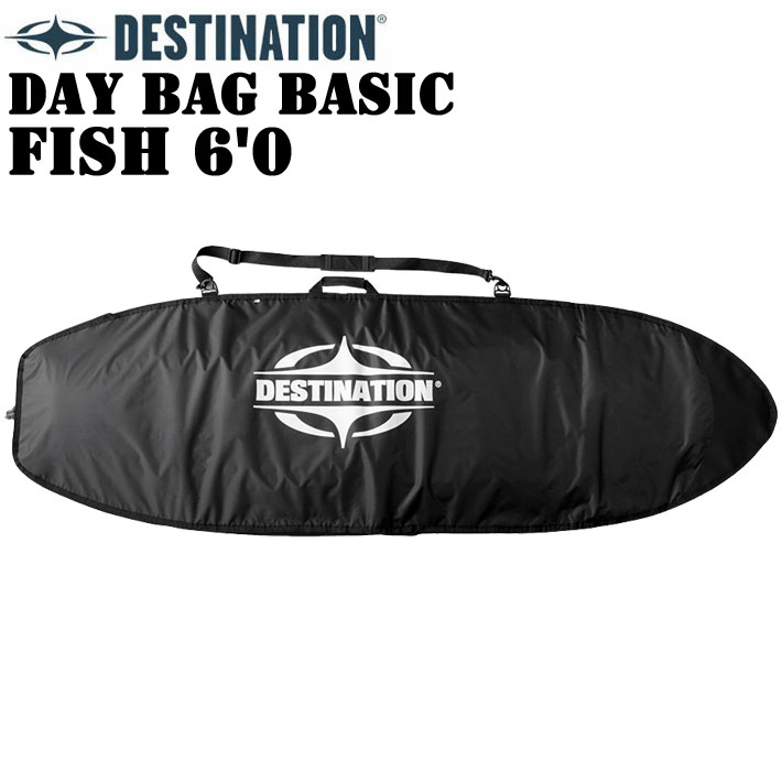 DESTINATION ディスティネーション DAY BAG BASIC FISH 6'0 デイバッグ トラベルケース サーフボード ボードケース ハードケース デスティネーション