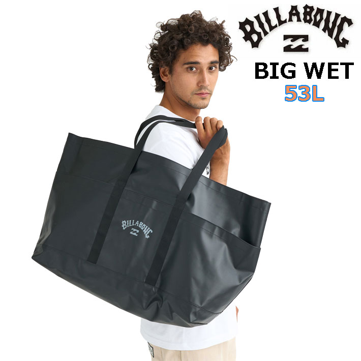 2026 ビラボン ウェットバッグ BILLABONG バッグ ビッグトート [BG011-930] かばん 53L 防水 耐水 プール 海 海水浴 サーフィン アウトドア BIG WET