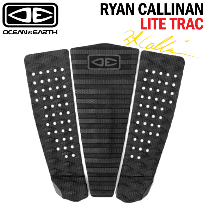 25 OCEAN＆EARTH デッキパッド RYAN CALLINAN Signature LITE TRAC ライアン・カリナンモデル 3ピース サーフボード  サーフィン オーシャンアンドアース