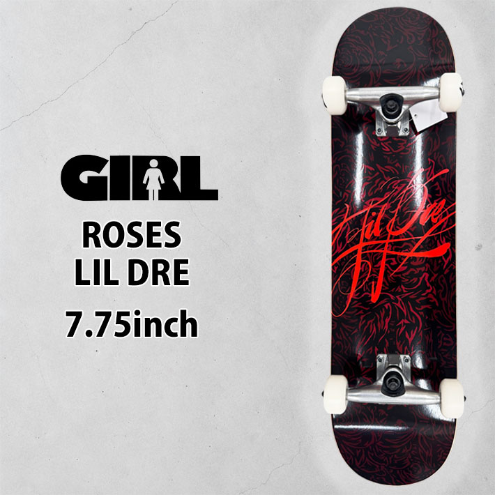 ガール スケートボード コンプリート GIRL ROSES 7.75inch [G101] LIL DRE リル・ドレ スケボー COMPLETE  完成品 組み立て済み