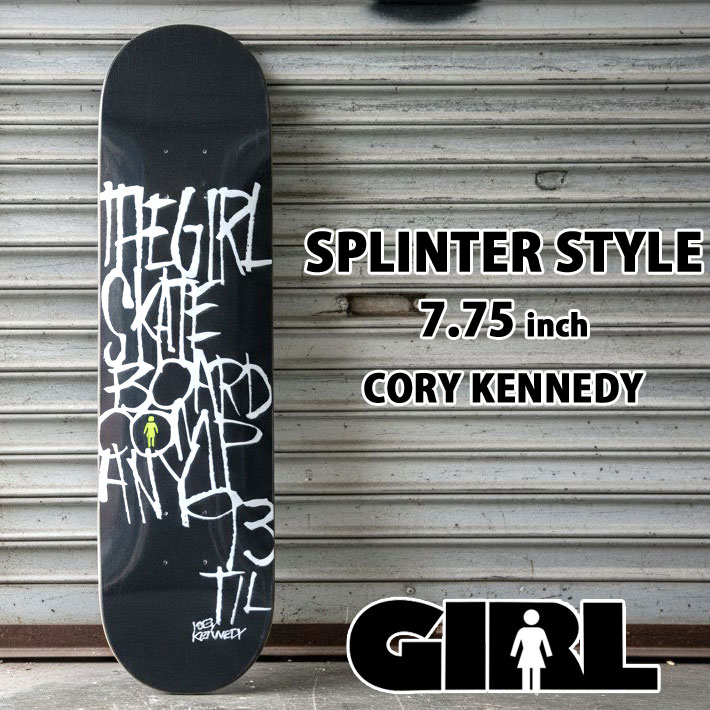 ガール スケートボードデッキ SPLINTER STYLE 7.75inch [G19] CORY KENNEDY GIRL SKATEBOARD コリー・ケネディ スケボー デッキ G5004