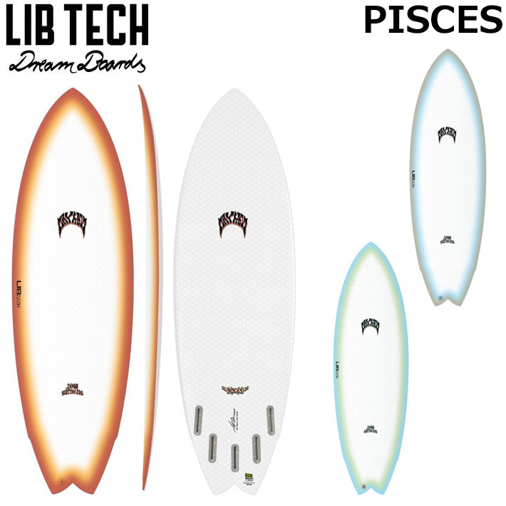 LIBTECH サーフボード リブテック PISCES 5’4 / 5’6 / 5’8 パイシーズ フィッシュ FISH サーフィン ショートボード [営業所止め送料無料]