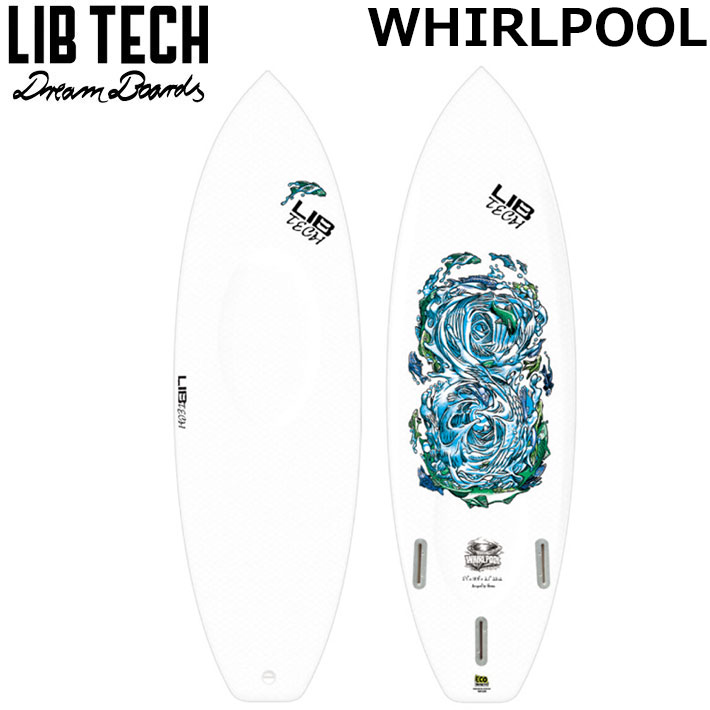LIBTECH サーフボード リブテック WHIRLPOOL 5’0 / 5’2 / 5’4 / 5’6 ワールプール サーフィン ショートボード [営業所止め送料無料]